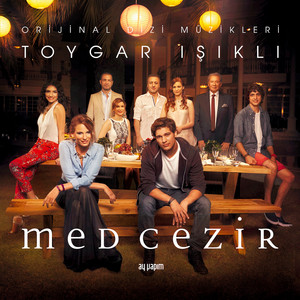 Toygar Işıklı - Med Cezir Jenerik Müziği (Original Soundtrack of TV Series)