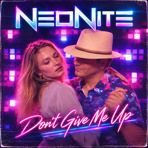 Don’t Give Me Up - Extended Version by NeoNite