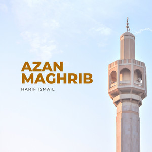 Azan Maghrib by Harif Ismail