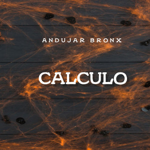 Calculo by Andujar Bronx