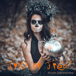 Kyrylo Zaplotynskyi — Trick or Treat