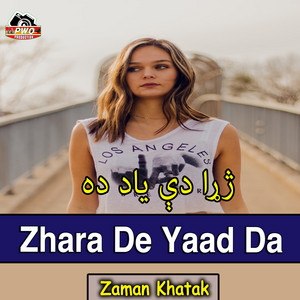 Zaman Khatak - Zhara De Yaad Da