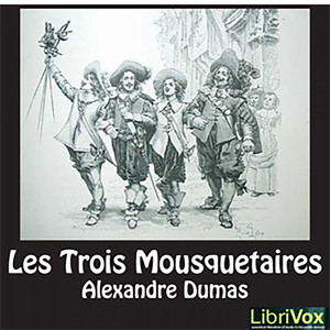 Alexandre Dumas :Les Trois Mousquetaires