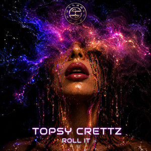 Roll It - sped up by Topsy Crettz
