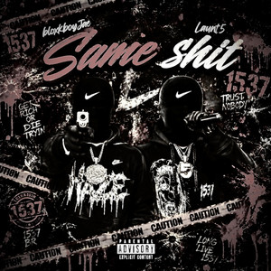 Same Shit by Bløxkbøyjae, Launt5