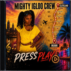 Press Play by Mighty Igloo Crew