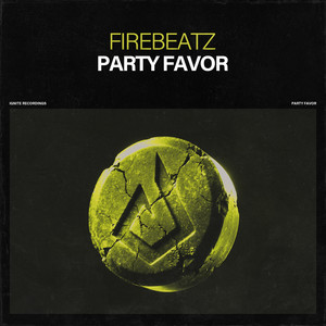 Party Favor by Firebeatz