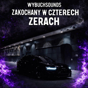 ZAKOCHANY W CZTERECH ZERACH by Wybuchsounds