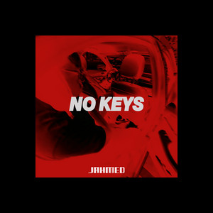 NO KEYS by JAHMED
