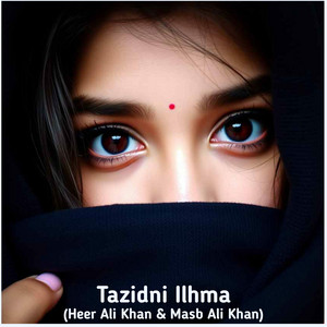 Masb Ali Khan & Heer Ali Khan - Tazidni Ilhma