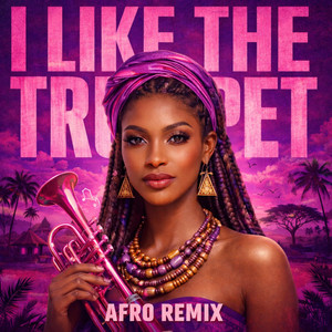 I Like The Trumpet - Afro Remix by Fl4v