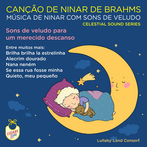 Lullaby Land Consort - Canção de ninar de Brahms