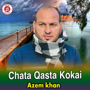 Azem khan - Chata Qasta Kokai