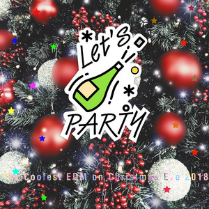 DJ Bmaster - The Coolest EDM on Christmas Eve 2018