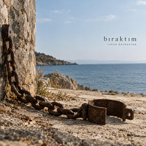 Bıraktım by Tufan Bayraktar