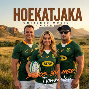 Hoekatjaka by Chrismic Music, Songs By Her, Tjommielap