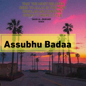 Sarfaraz Naheed - Assubhu Badaa