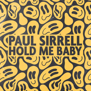 Hold Me Baby by Paul Sirrell