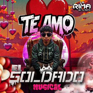 El Soldado Musical LRM - Te amo