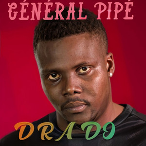 Général Pipe - Dra Do