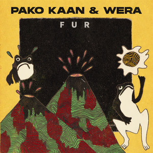 Fur by PAKO KAAN, WERA