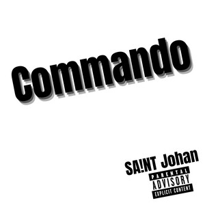 Commando by SA!NT Johan
