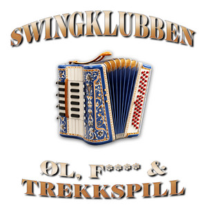 Øl, fitte og trekkspill by Swingklubben