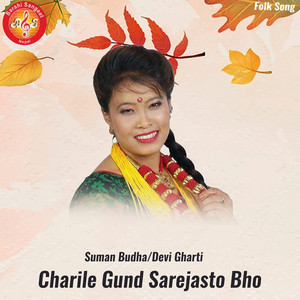 Charile Gund Sarejasto Bho