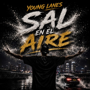 SAL EN EL AIRE by YOUNG LANES