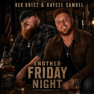 Another Friday Night by Red Grizz, Kaycee Samuel