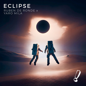 Eclipse by Ruben de Ronde, Yaro Mila