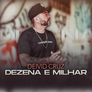 DEIVID CRUZ - Dezena e Milhar