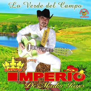 Grupo Imperio De Martin Reyes - Arreando Los Chivos
