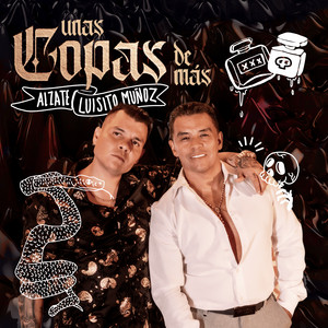 Luisito Muñoz - Unas Copas De Más