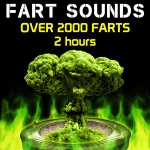 Fart Fest - Fart Sounds - Over 2000 Farts (2 Hours)