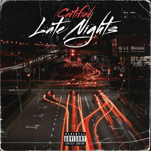 Late Nights by Certtified