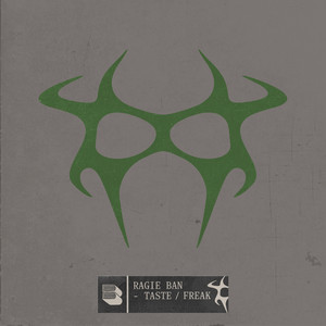 Ragie Ban — Taste / fREAK (2026)