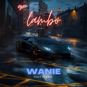 Wanié - Lambo (feat. Jaakie)