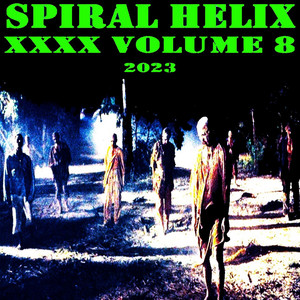 XXXX Volume 8 - EP by Spiral Helix | Spotify