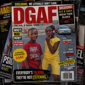 dgaf by kvs, SHAH.