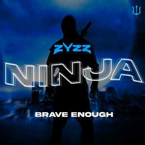 Brave Enough by ninjazyzz
