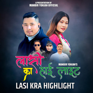 Manbir Yonjan - Lasi Kra Highlight