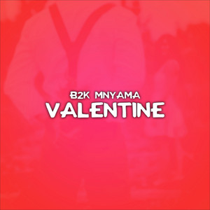 B2k Mnyama - My Valentine