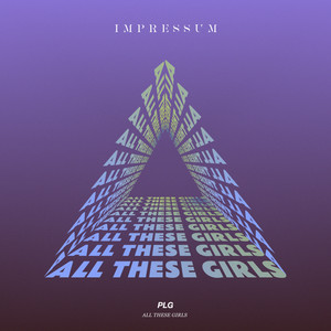 PLG — All These Girls (2026)