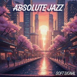 Soft Signal by Absolute Jazz