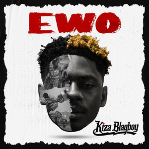 EWO by Kiza Blaqboy