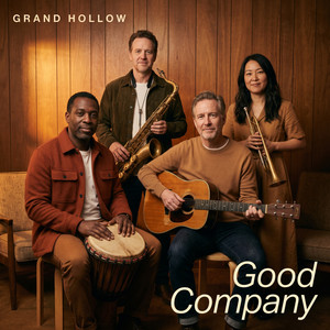 Good Company by Grand Hollow