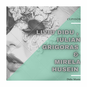 Liviu Didu, Mirela Husein & Iulian Grigoras - Cupidon