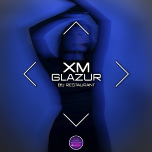 By Restaurant by XM, Glazur