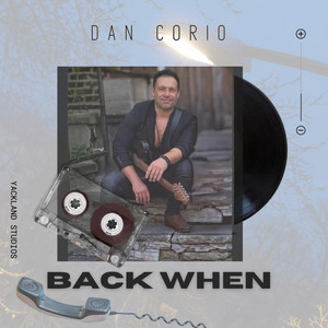 Back When by Dan Corio